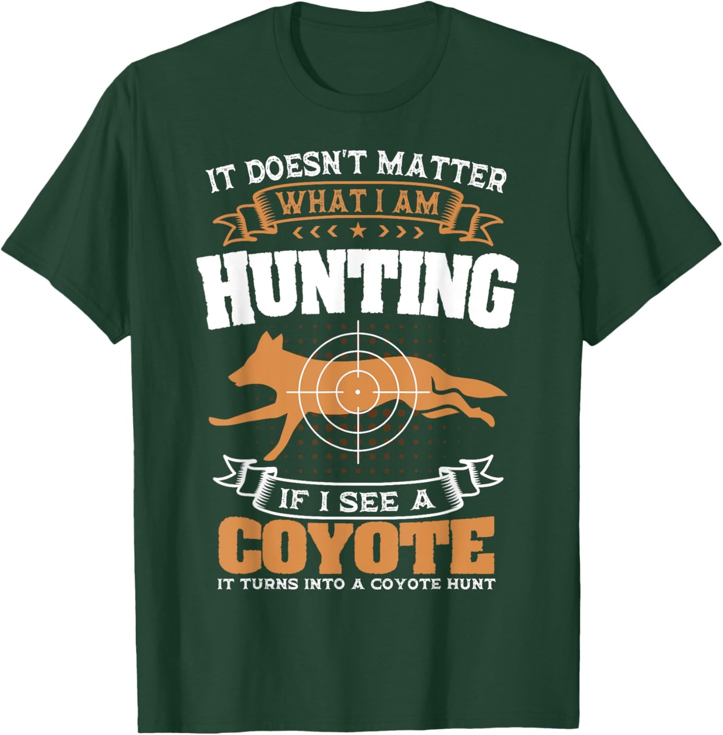Coyote Hunting Huntsman Prairie Wolf Hunter American Jackal T-Shirt - T-Shirt | Forest