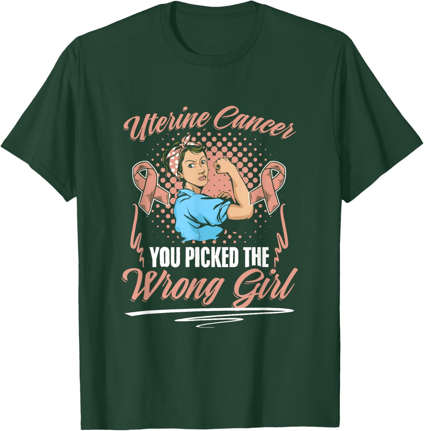 Picked Wrong Girl Endometrial Uterine Cancer Awareness T-Shirt - T-Shirt | Forest