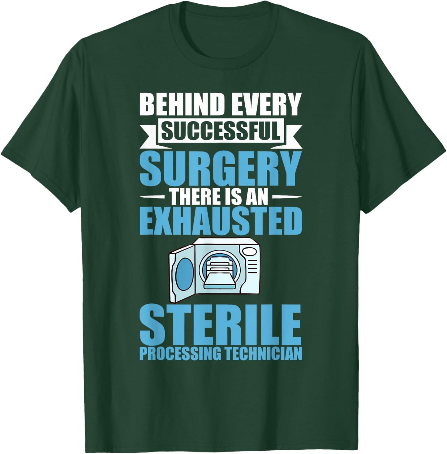 Sterile Processing Technician Instruments Tech Certification T-Shirt - T-Shirt | Forest