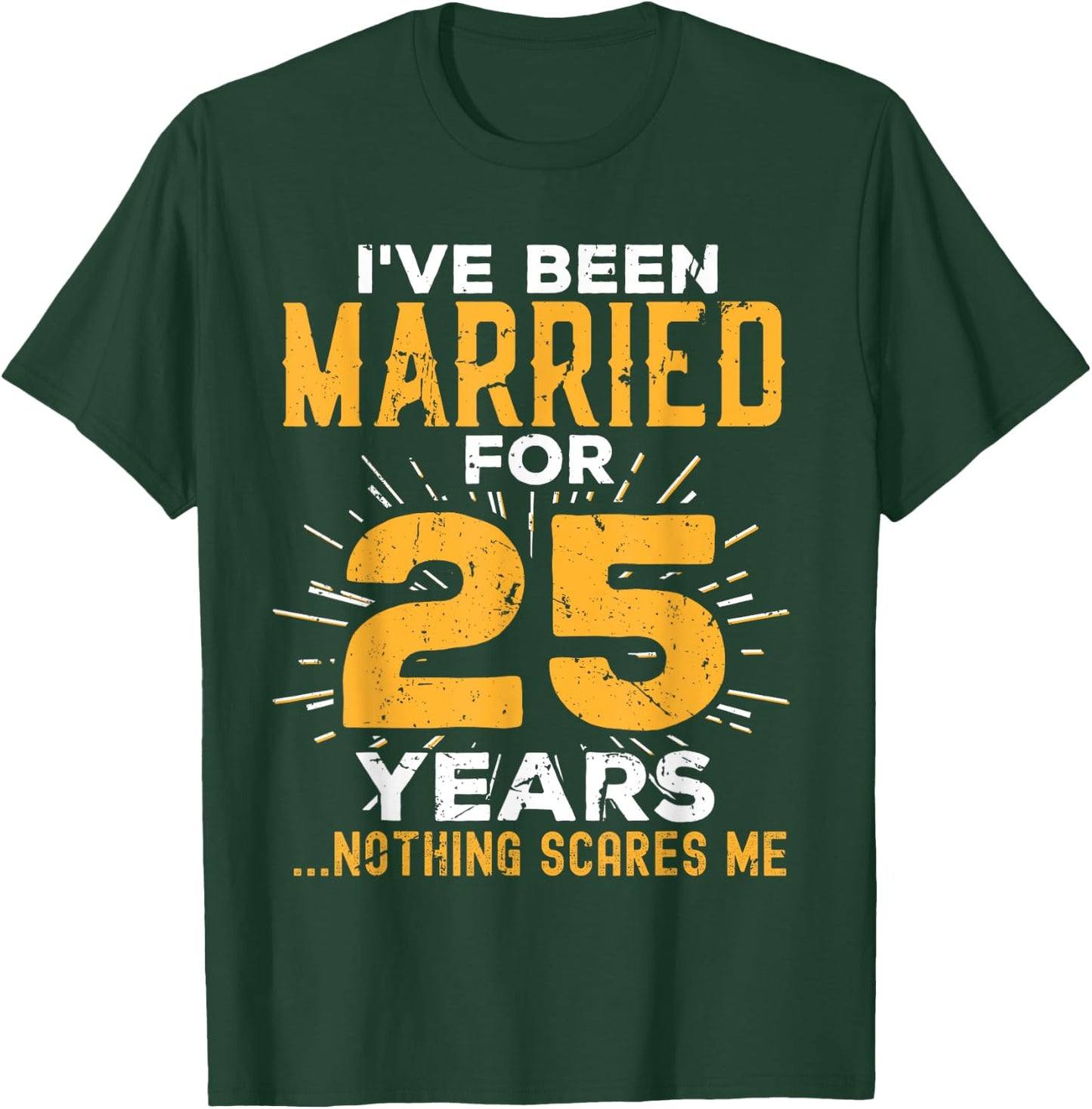25th Wedding Anniversary Funny Couples Married For 25 Years T-Shirt - T-Shirt | Forest