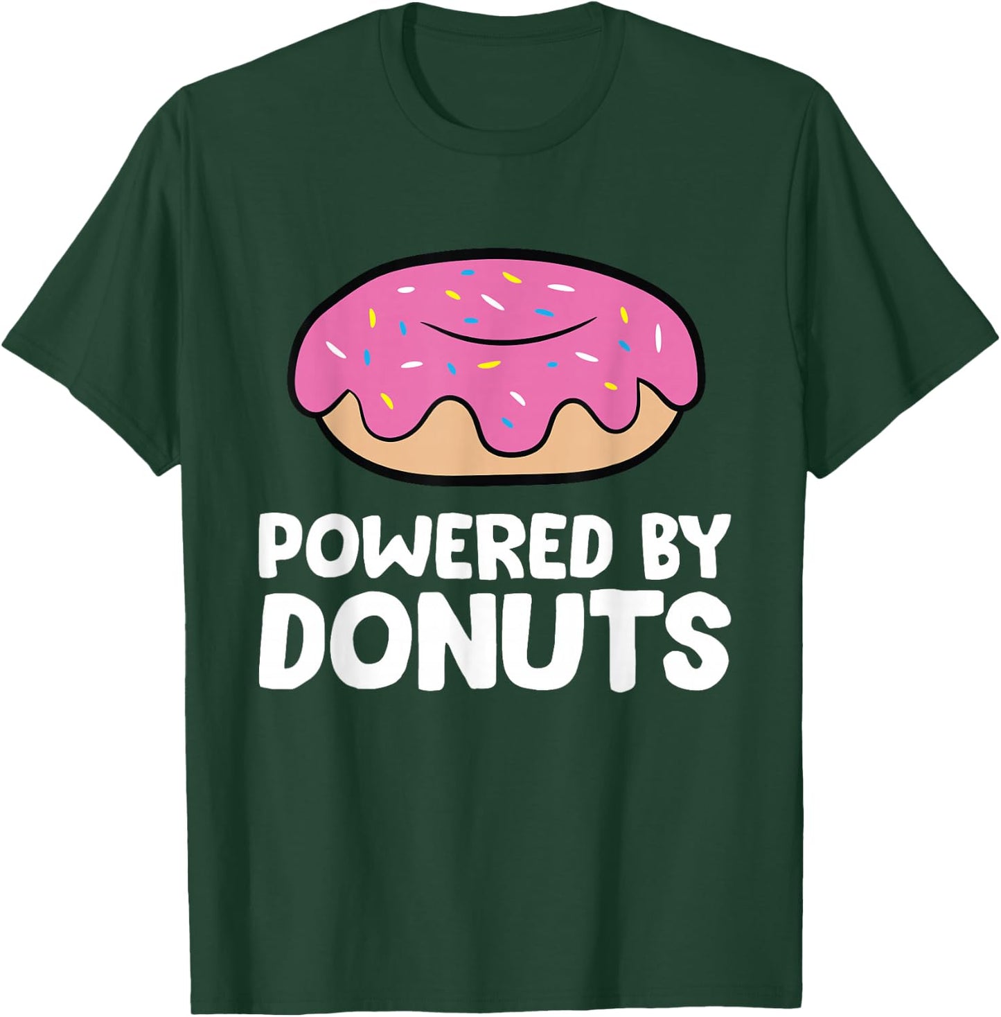 Powered by Donuts T-Shirt - T-Shirt | Forest