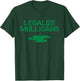 Legalize Mulligans Team Golfer Golfing Quote Saying Cool T-Shirt - T-Shirt | Forest