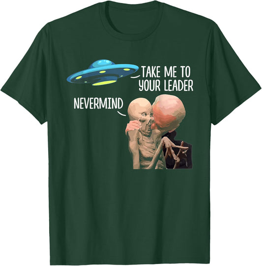 Take Me To Your Leader Nevermind Biden Alien T-Shirt - T-Shirt | Forest