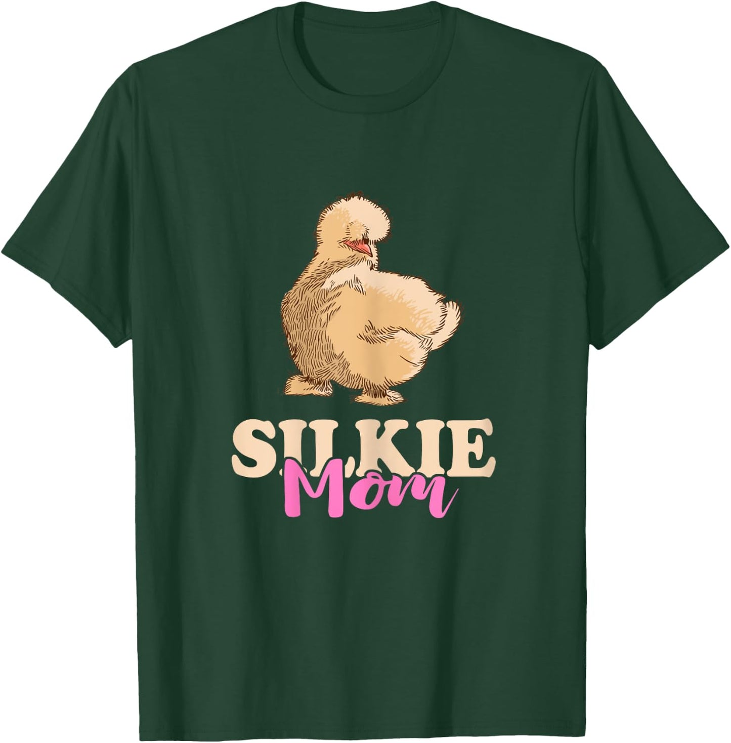 Silkie Mom Silky Chicken Smooth Cuddly Bird Silkie Chicken T-Shirt - T-Shirt | Forest
