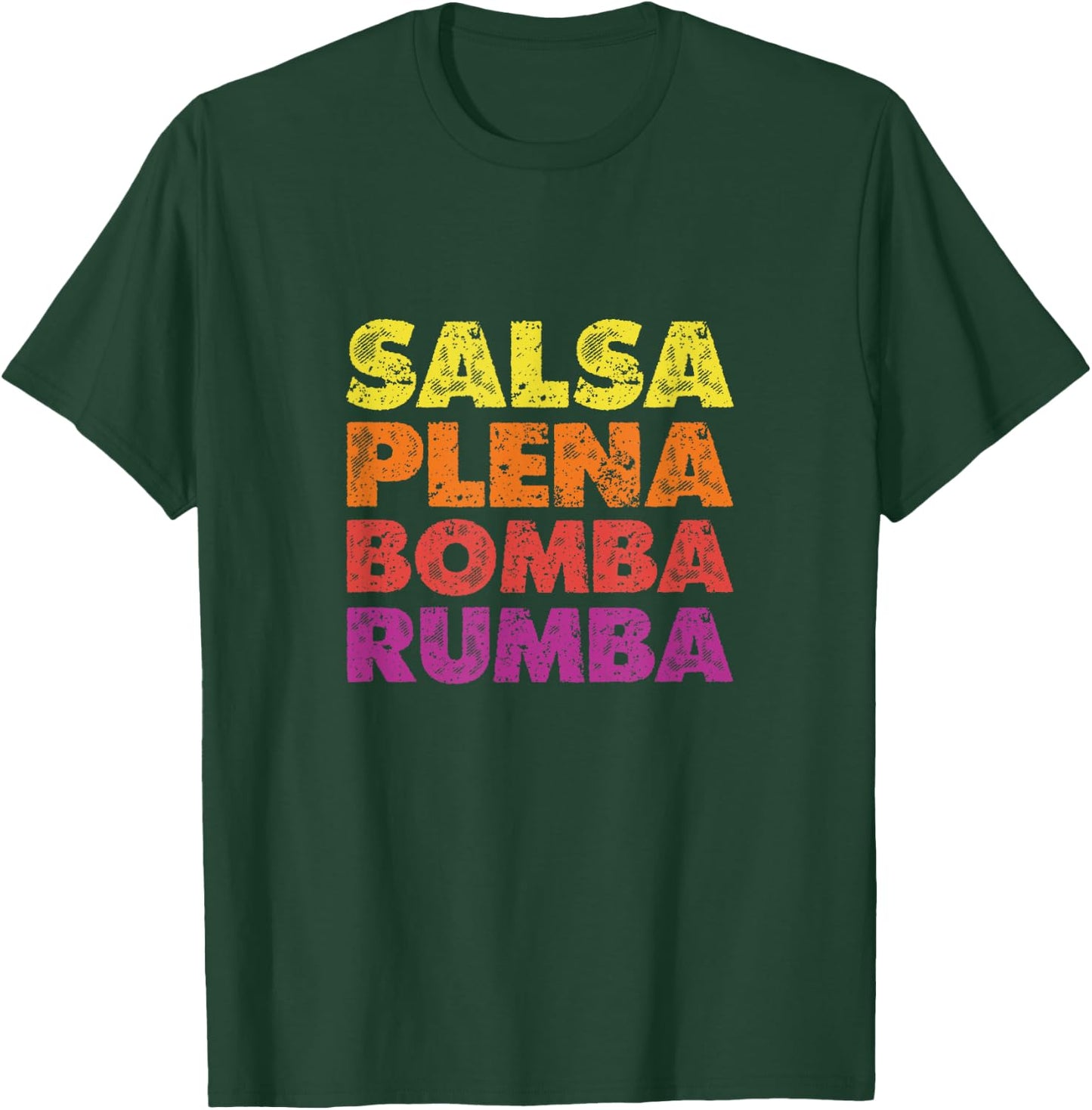 Salsa Plena Bomba Rumba Latin Music Dancing T-Shirt - T-Shirt | Forest