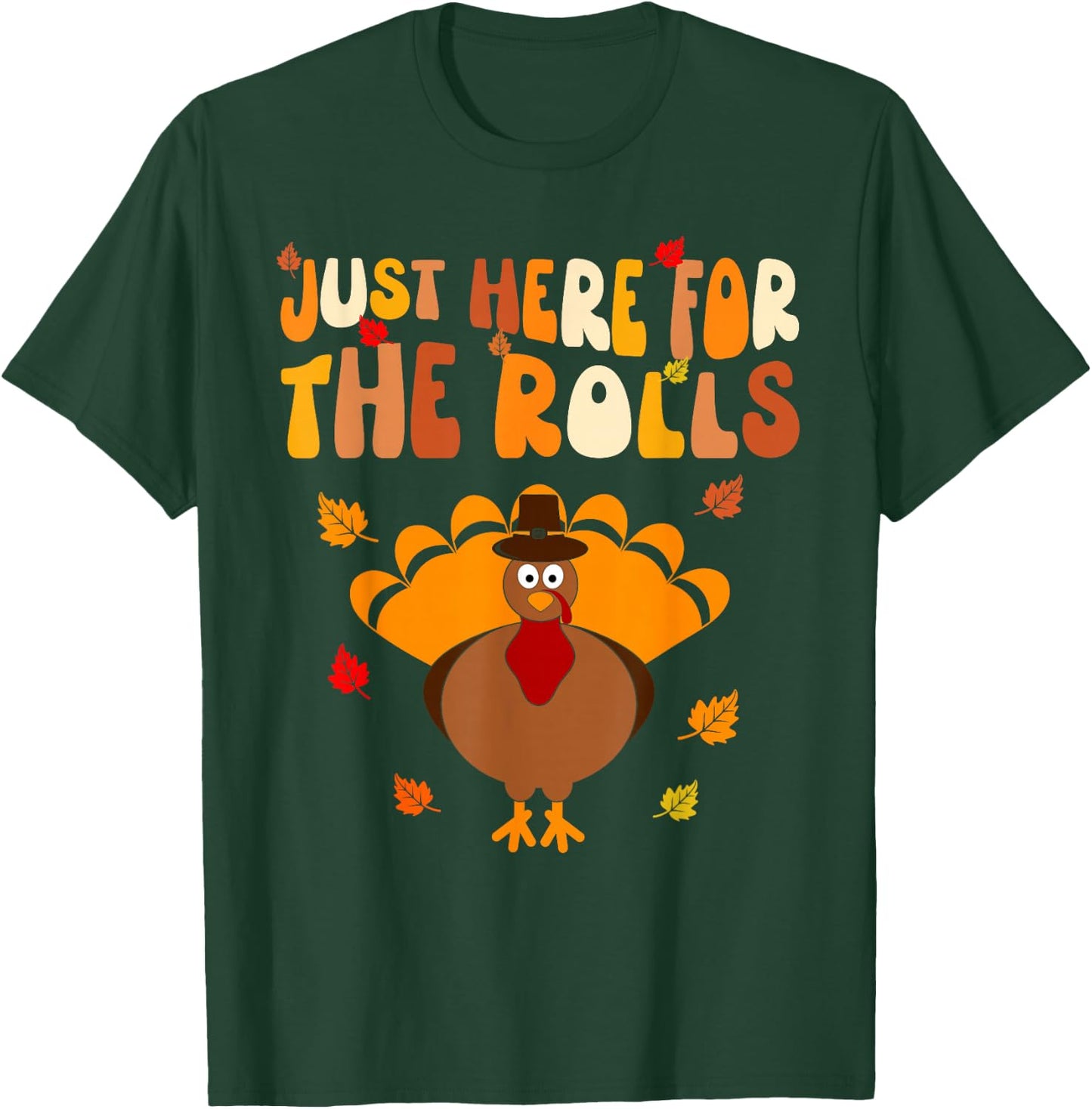 Just Here for The Rolls Thanksgiving Dinner Kids Picky Eater T-Shirt - T-Shirt | Forest