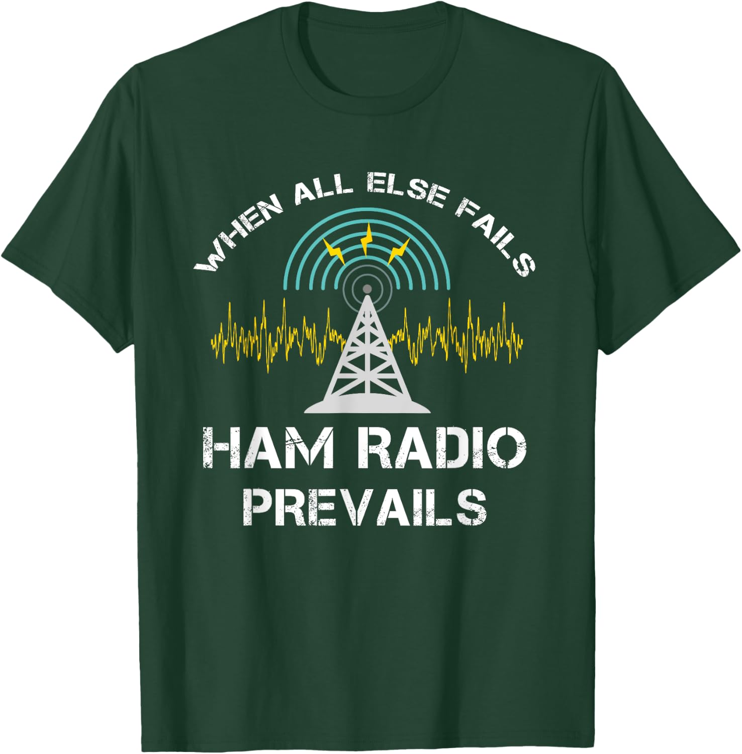 Funny Ham Radio Prepper Survivalist T-Shirt - T-Shirt | Forest