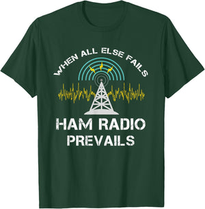 Funny Ham Radio Prepper Survivalist T-Shirt - T-Shirt | Forest