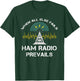 Funny Ham Radio Prepper Survivalist T-Shirt - T-Shirt | Forest