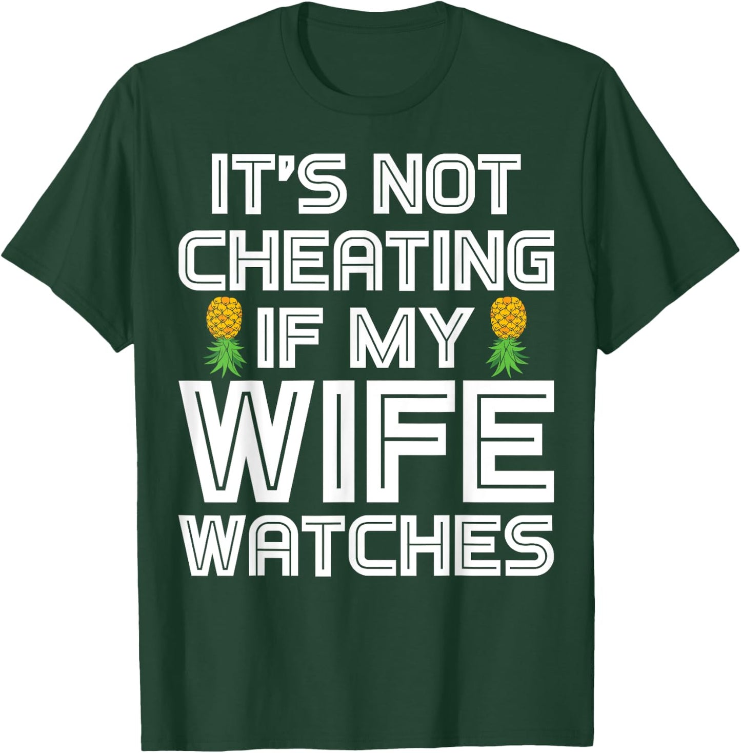 Funny Swinger It's Not Cheating If My Wife Watches T-Shirt - T-Shirt | Forest