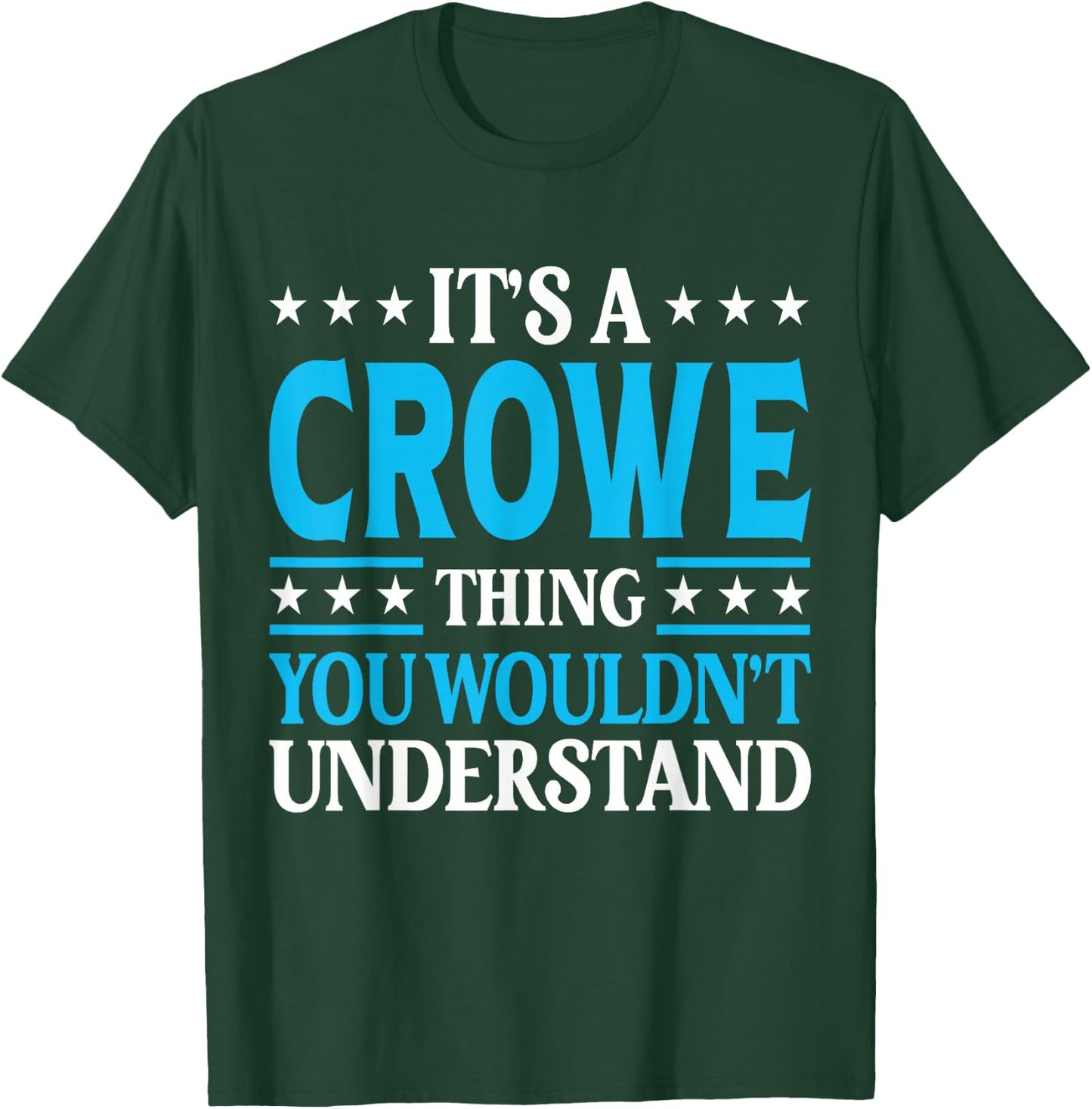 It's A Crowe Thing Surname Funny Team Family Last Name Crowe T-Shirt - T-Shirt | Forest