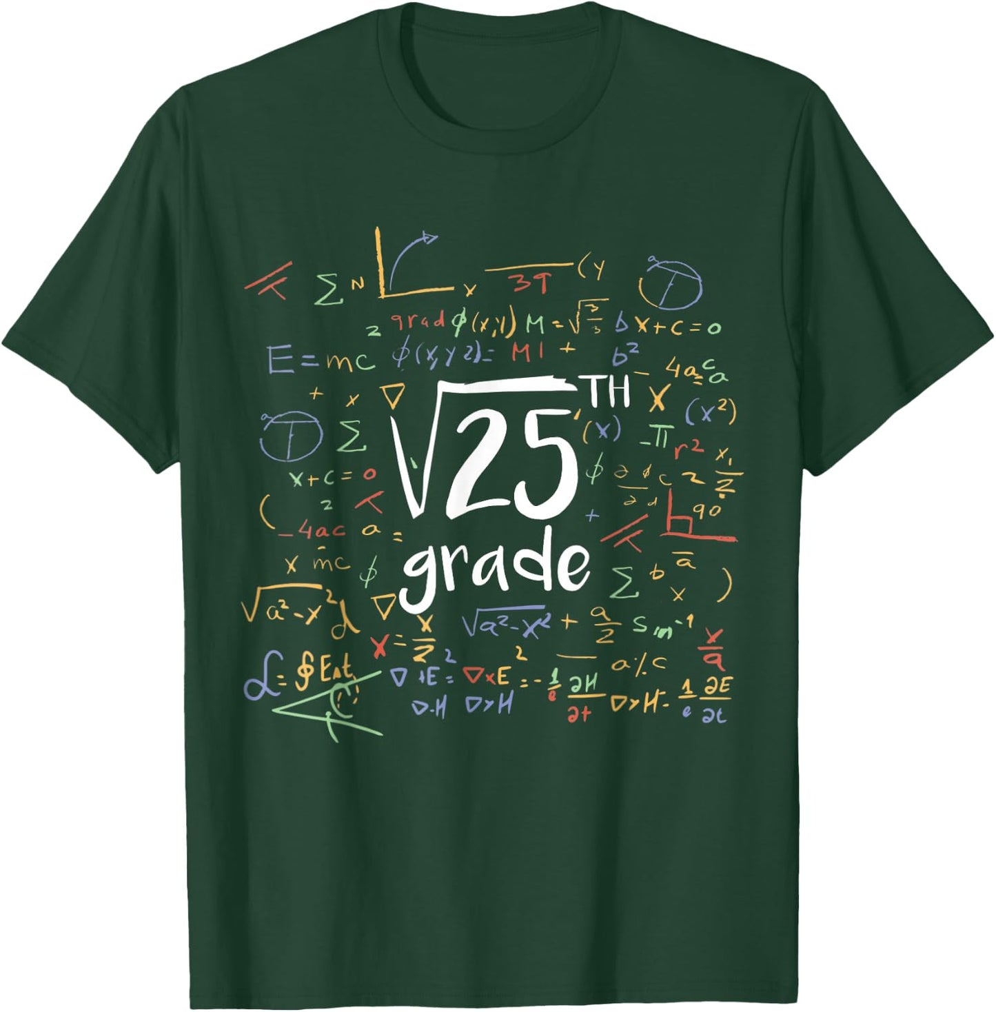 First Day Of School 5th Grade Square Root Of 25 Math Teacher T-Shirt - T-Shirt | Forest