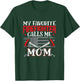 My Favorite Firefighter Calls Me Mom Firefighting Fireman T-Shirt - T-Shirt | Forest