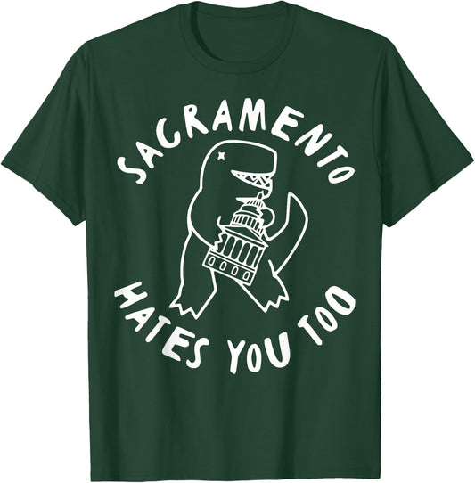 Sacramento Hates You Too Funny Women T-Shirt - T-Shirt | Forest