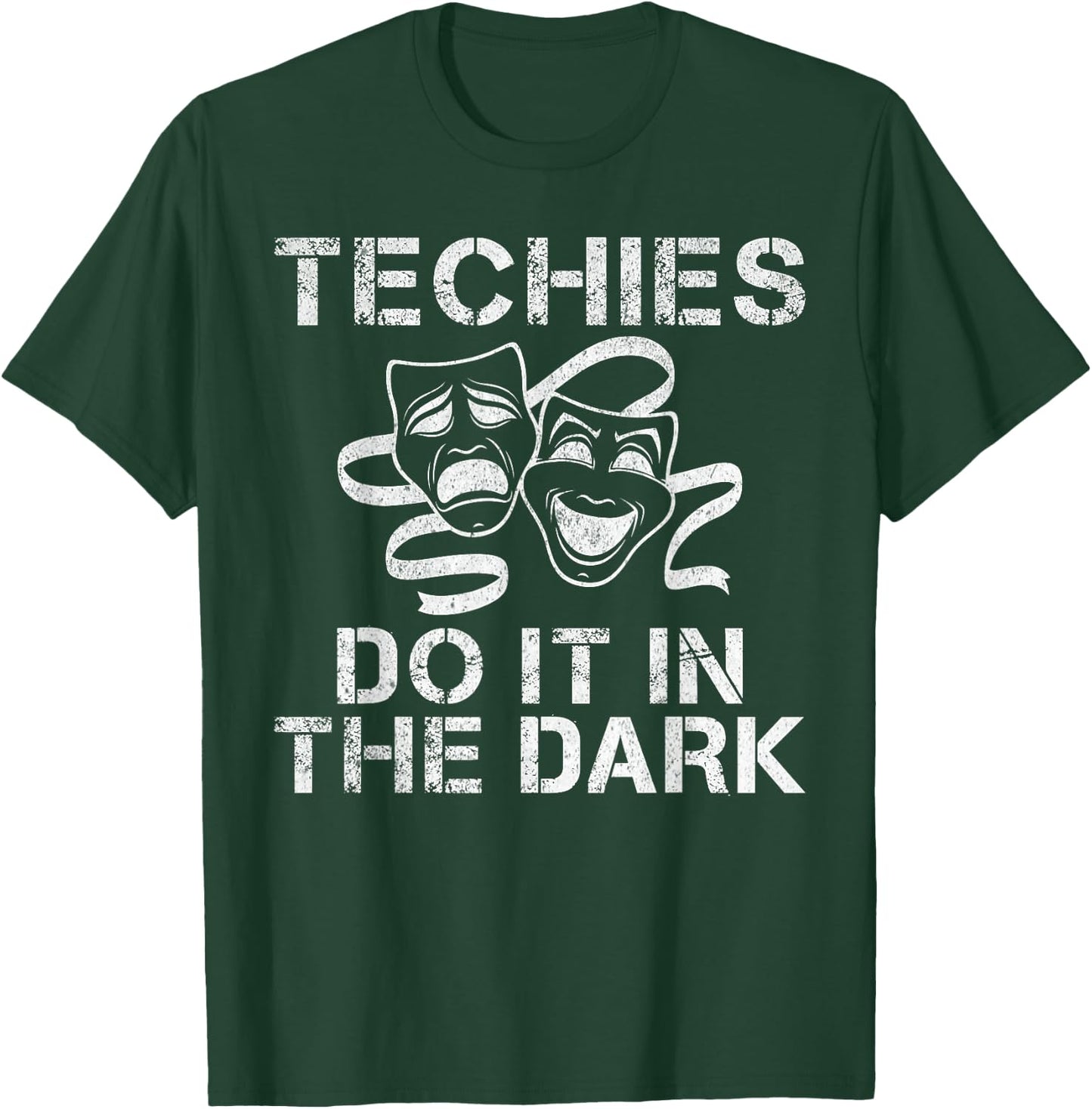 Techies do it in the Dark Theater T-Shirt - T-Shirt | Forest
