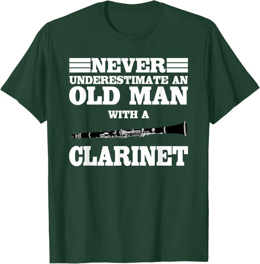 Never Underestimate An Old Man With A Clarinet Marching Band T-Shirt - T-Shirt | Forest