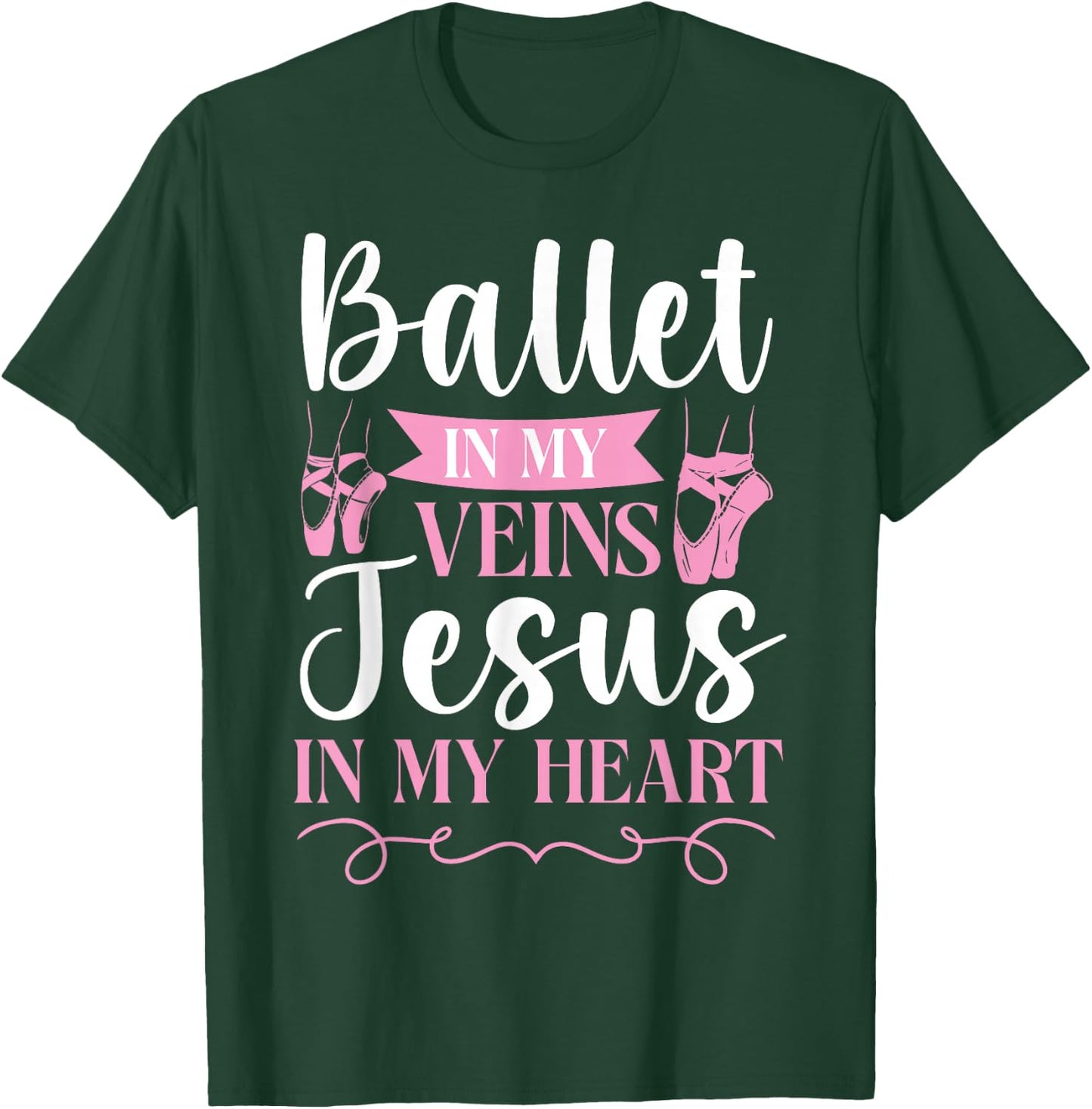 Ballet Dancer Dance Girl Ballerina Jesus Faith Christian T-Shirt - T-Shirt | Forest