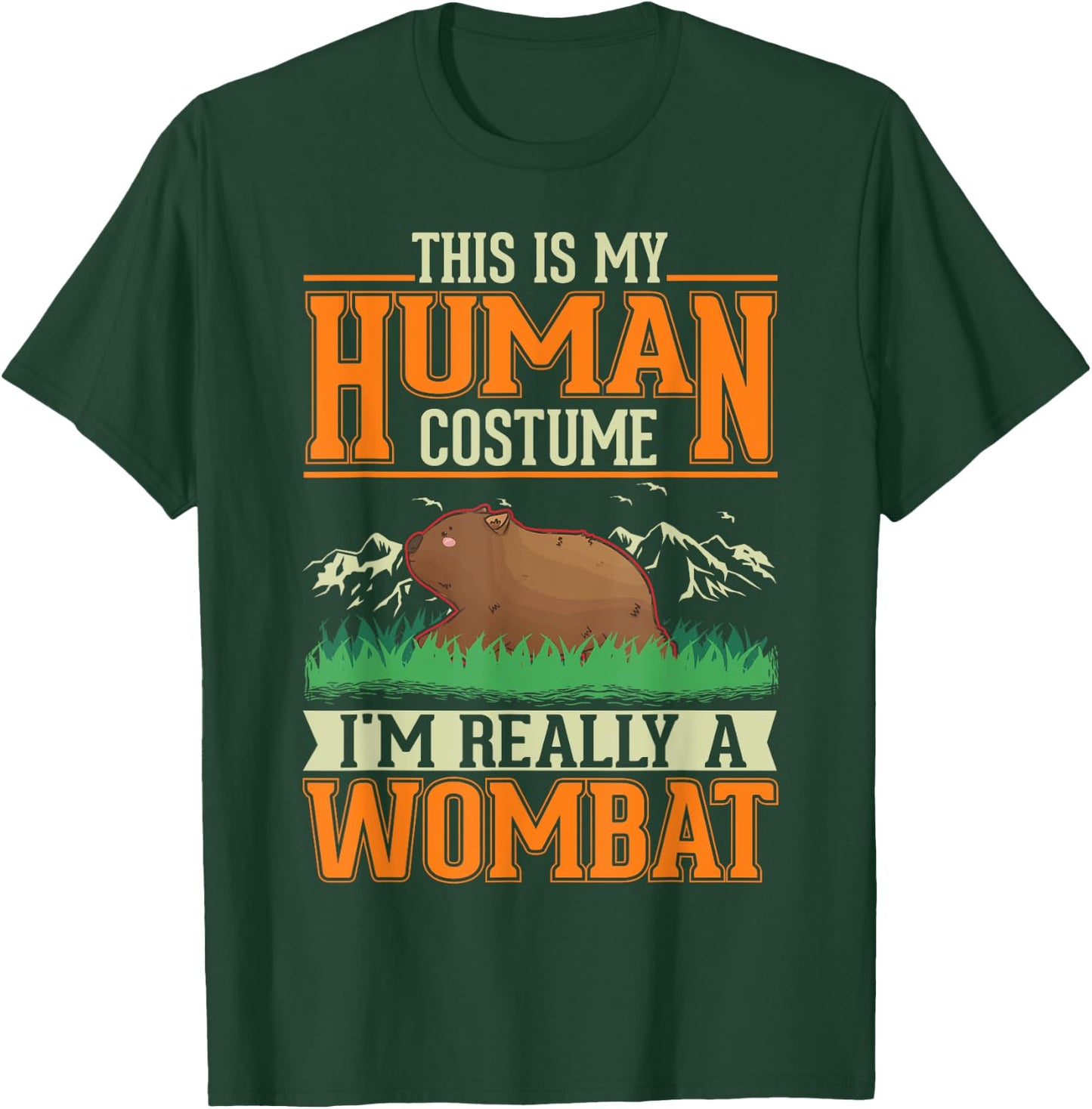 Wombat Human Costume Halloween Wombat T-Shirt - T-Shirt | Forest