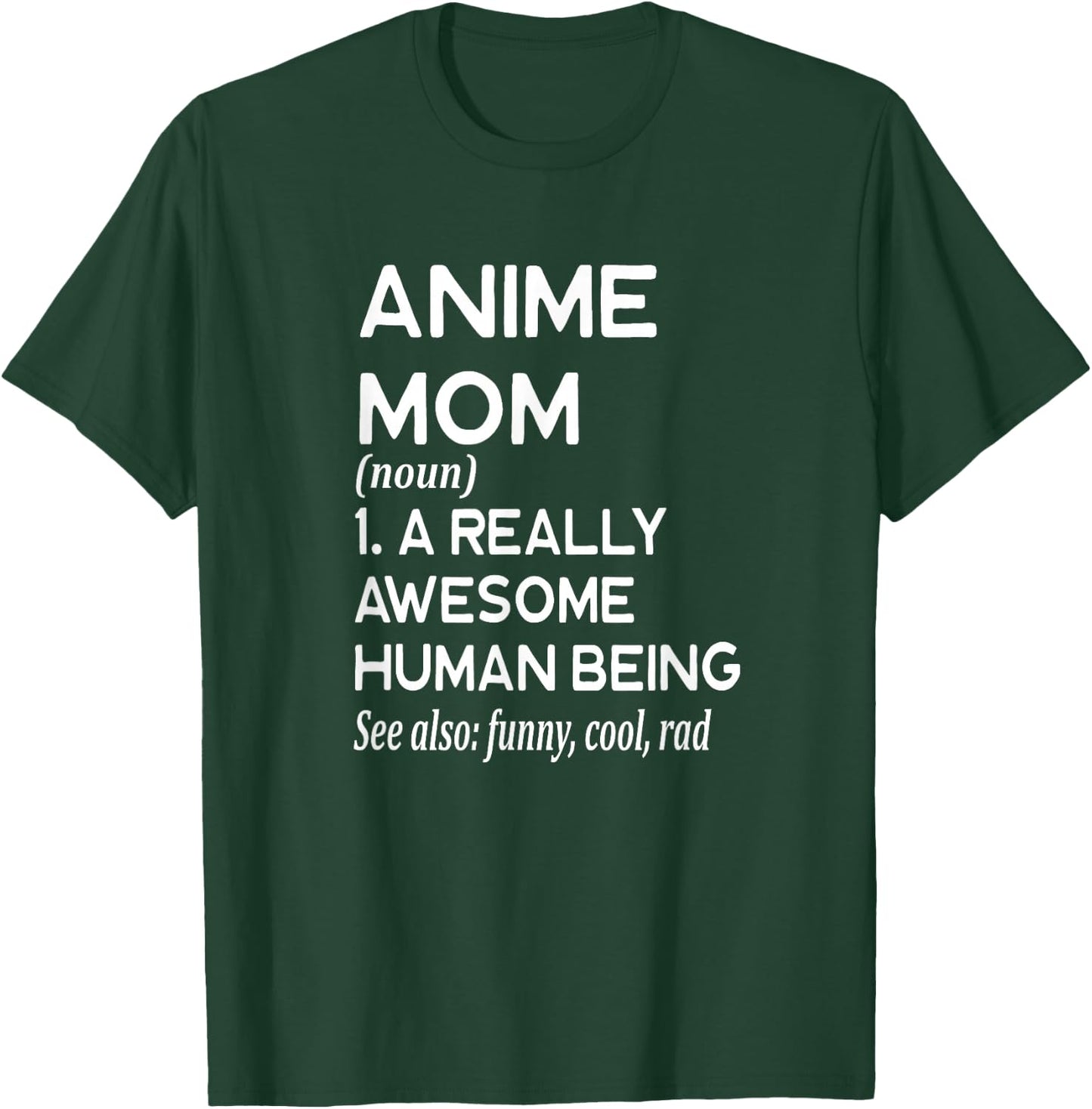 Anime Mom Definition - TV Show Movie Japan T-Shirt - T-Shirt | Forest