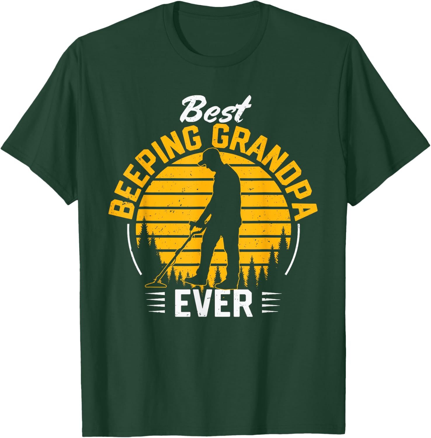 Best Beeping Grandpa Ever Metal Detecting Grandfather Men T-Shirt - T-Shirt | Forest