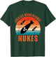 Legalize Recreational Nukes Vintage Quote T-Shirt - T-Shirt | Forest