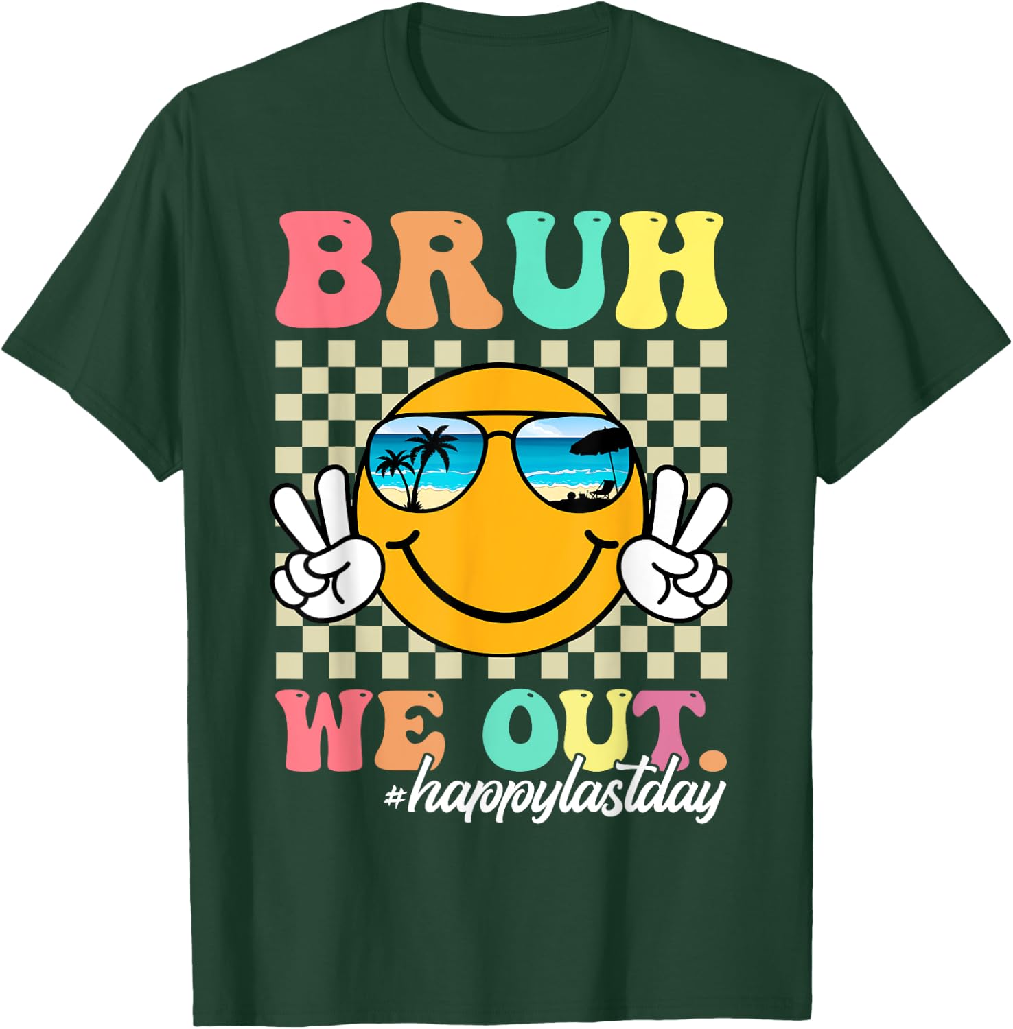 Bruh We Out Happy Last Day Of School Teacher Boy Girl Summer T-Shirt - T-Shirt | Forest