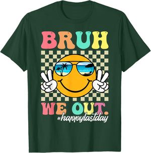 Bruh We Out Happy Last Day Of School Teacher Boy Girl Summer T-Shirt - T-Shirt | Forest