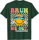 Bruh We Out Happy Last Day Of School Teacher Boy Girl Summer T-Shirt - T-Shirt | Forest