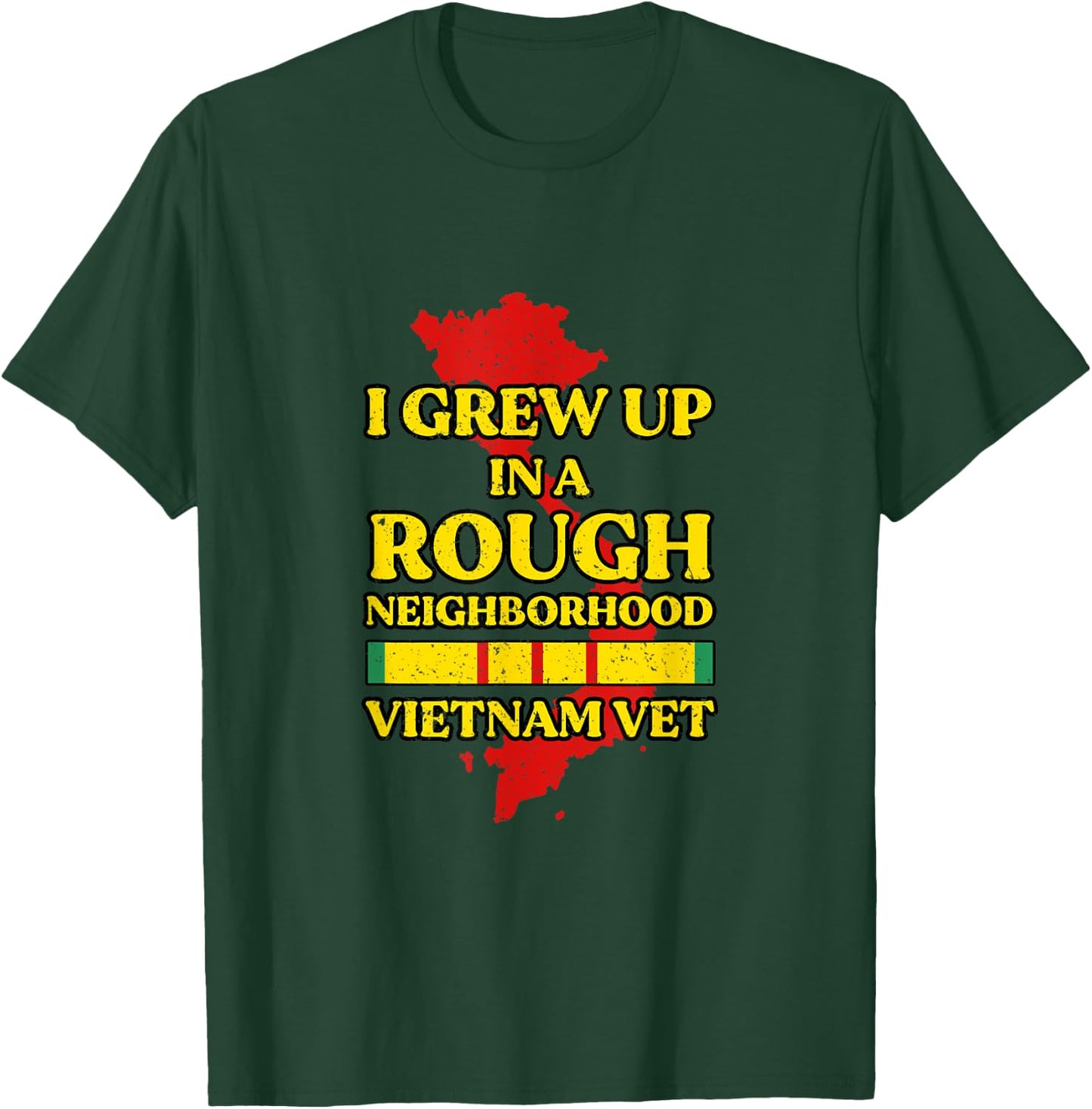 I Grew Up In A Rough Neighborhood Vietnam Vet T-Shirt - T-Shirt | Forest