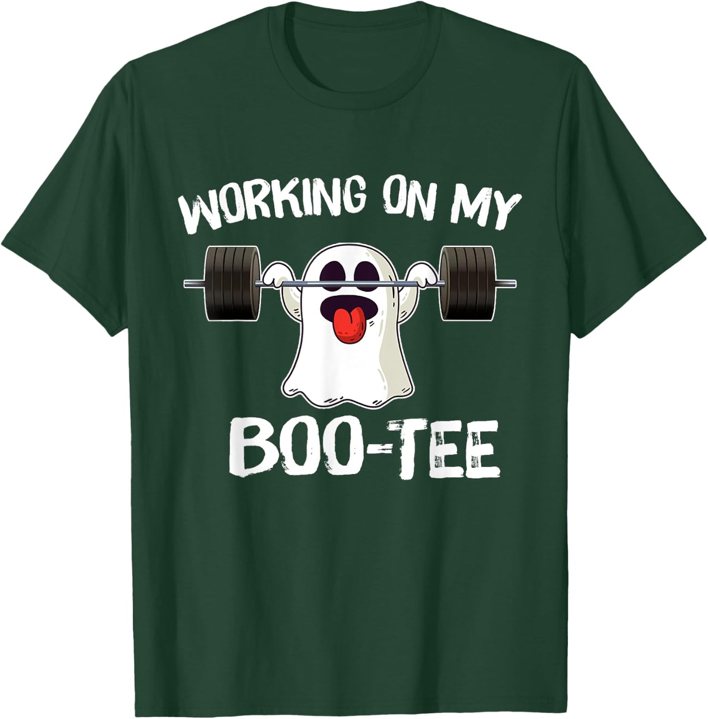 Working On My Booty Boo Funny Halloween Gym Ghost Pun T-Shirt - T-Shirt | Forest