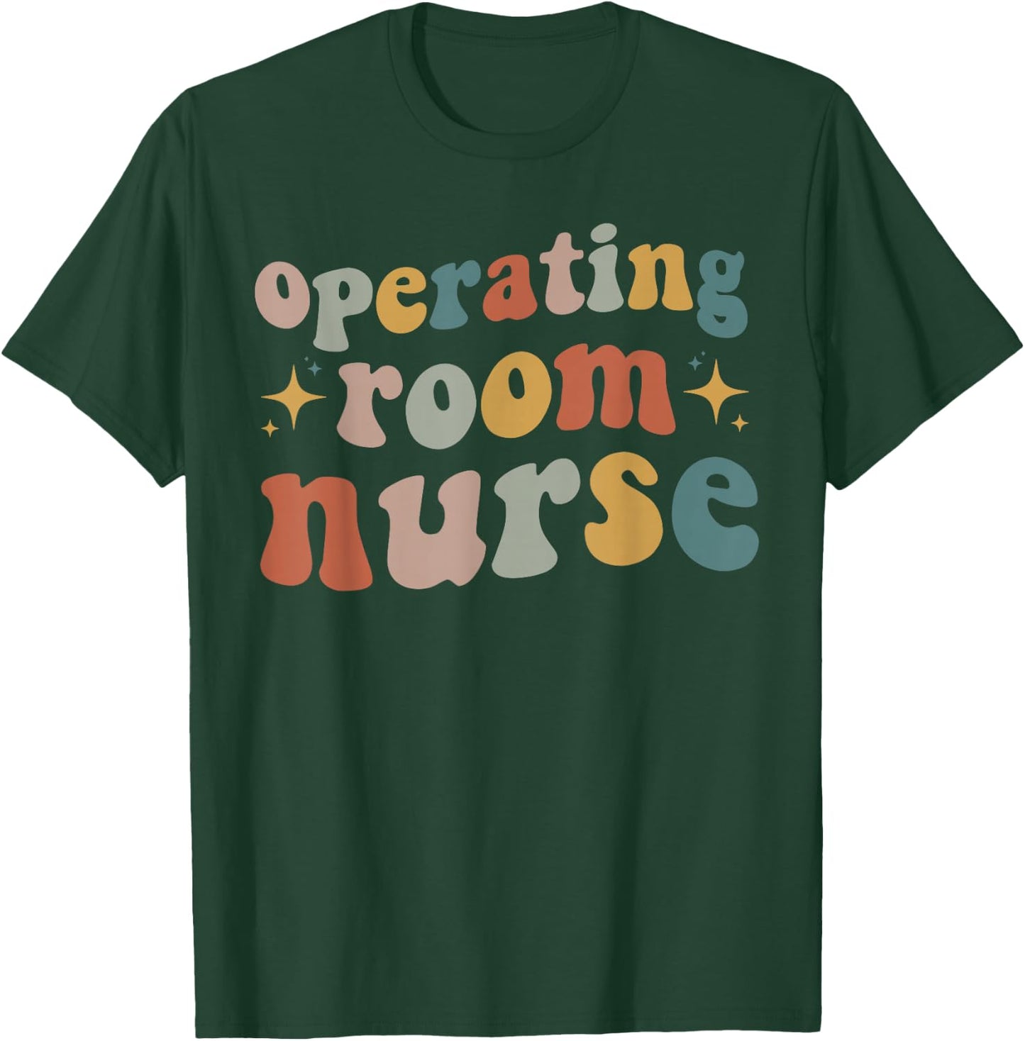 Retro Groovy Operating room Nurse Nursing OR Surgical Nurse T-Shirt - T-Shirt | Forest