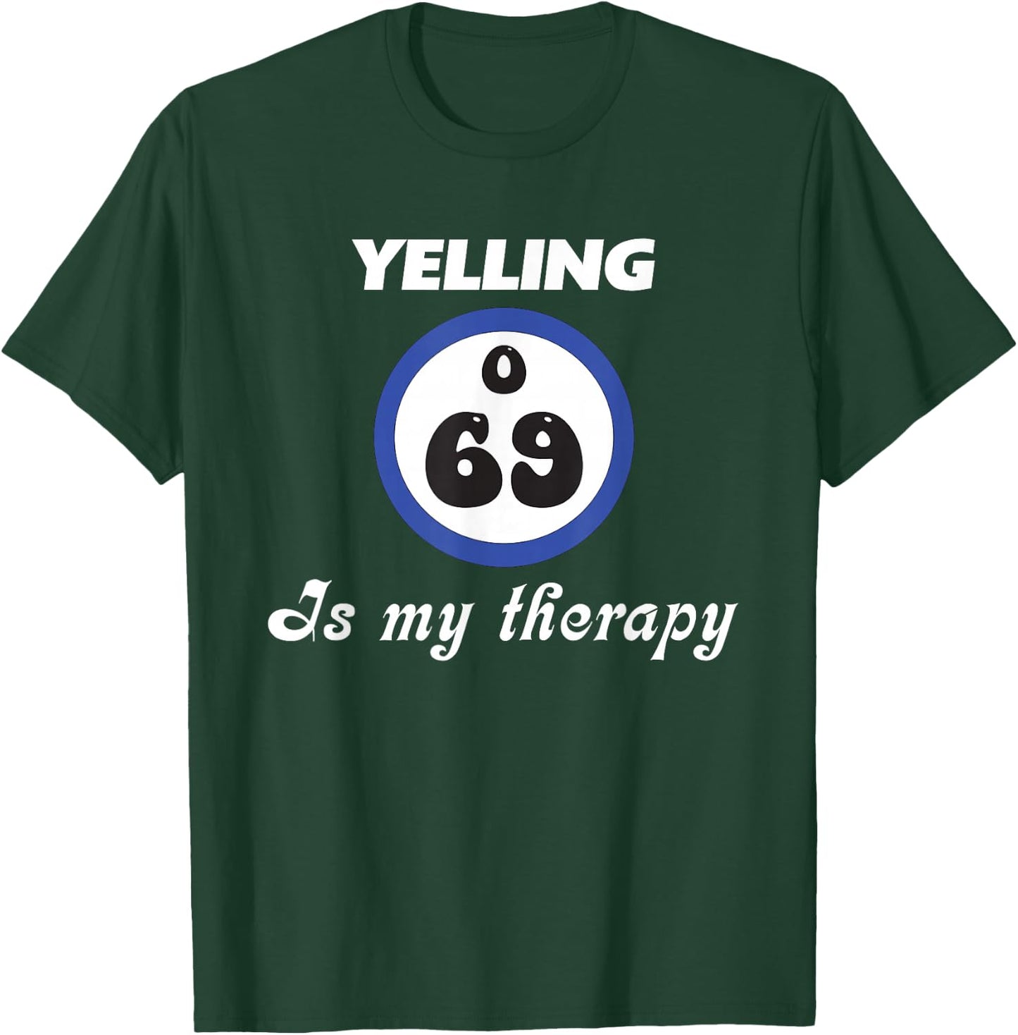 Bingo Lover Come On Caller Make Me Holler O 69 Bingo Queen T-Shirt - T-Shirt | Forest