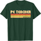 PE TEACHER Funny Personalized Title Profession Birthday Idea T-Shirt - T-Shirt | Forest