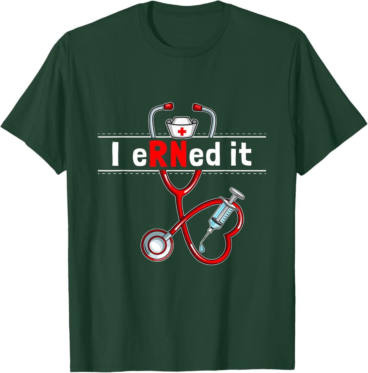Earned It T-Shirt - T-Shirt | Forest