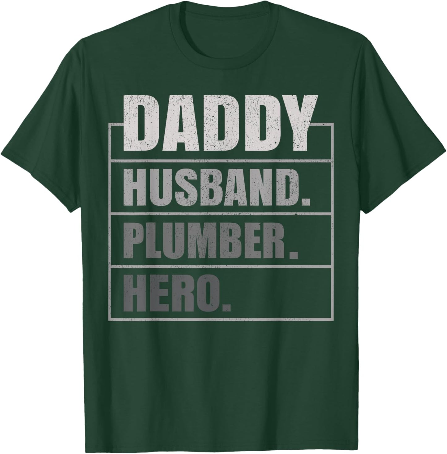 Daddy Husband Plumber Hero Father's Day T-Shirt - T-Shirt | Forest