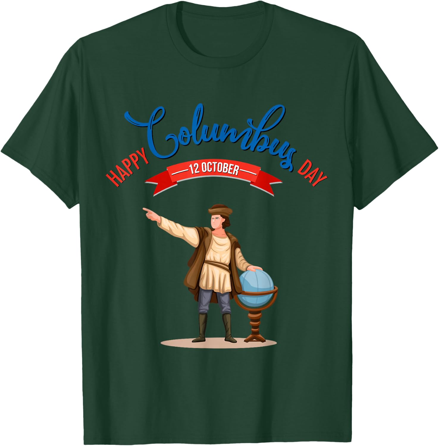 Happy Columbus Day T-Shirt - T-Shirt | Forest