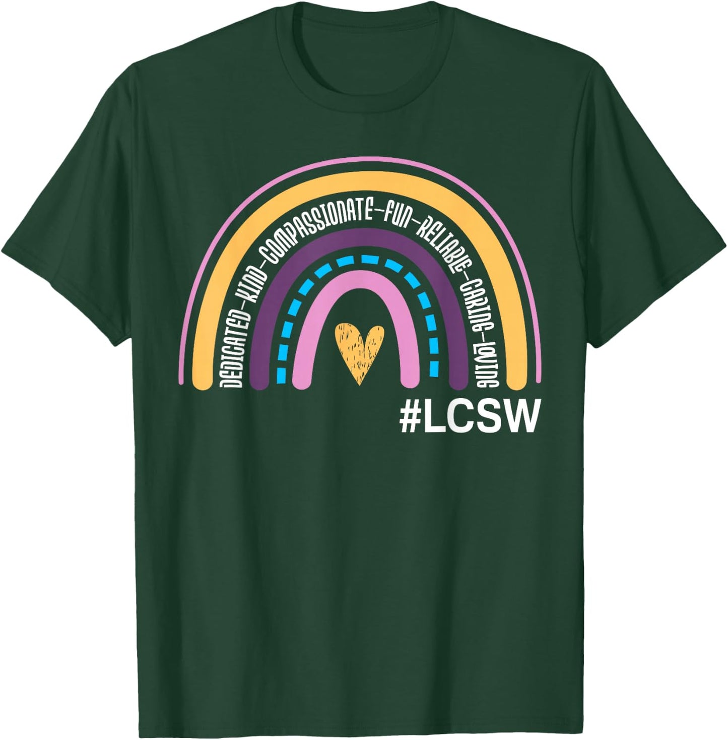 Licensed Clinical Social Worker Rainbow LCSW Appreciation T-Shirt - T-Shirt | Forest