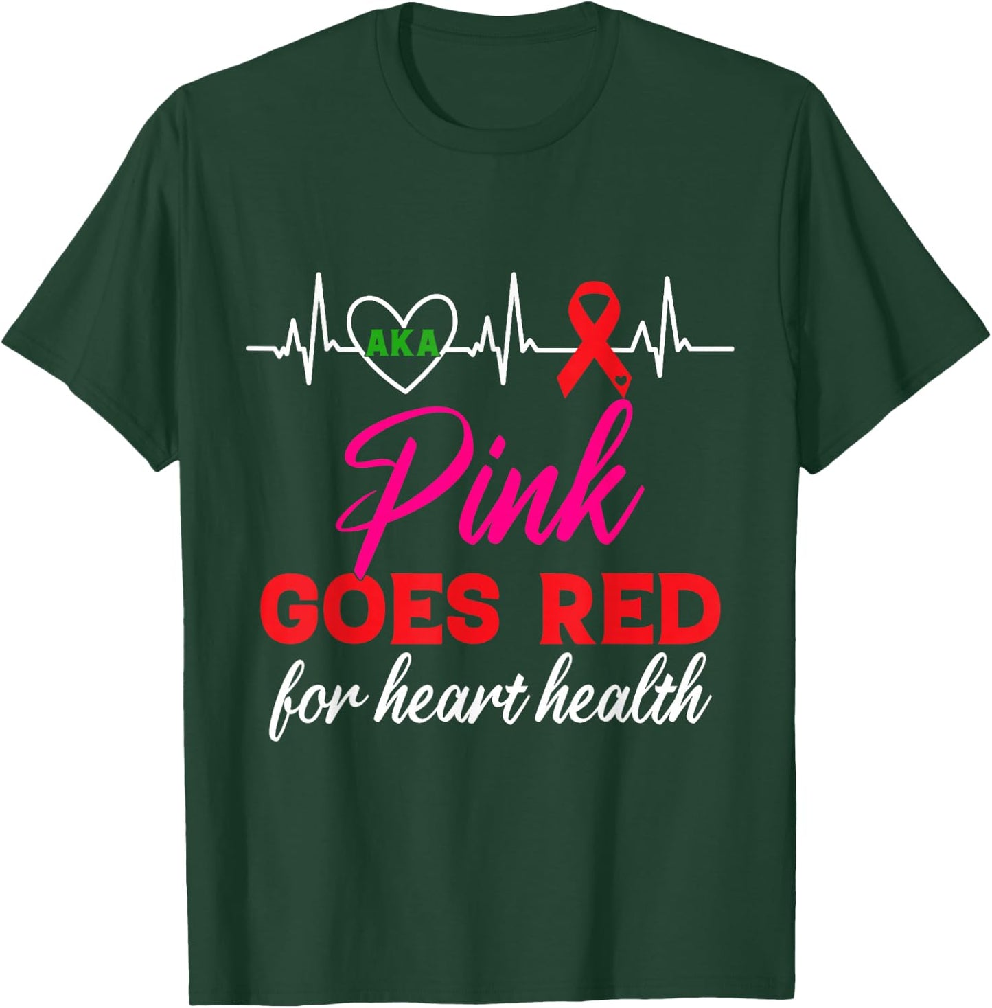 AKA Pink Goes Red For Heart Health Awareness T-Shirt - T-Shirt | Forest