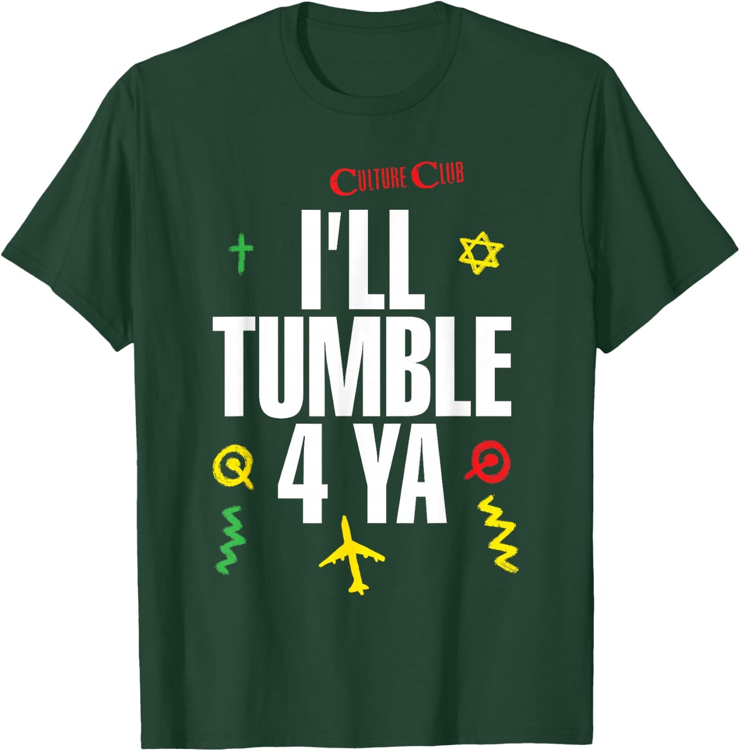 Culture Club – Tumble 4 Ya T-Shirt - T-Shirt | Forest