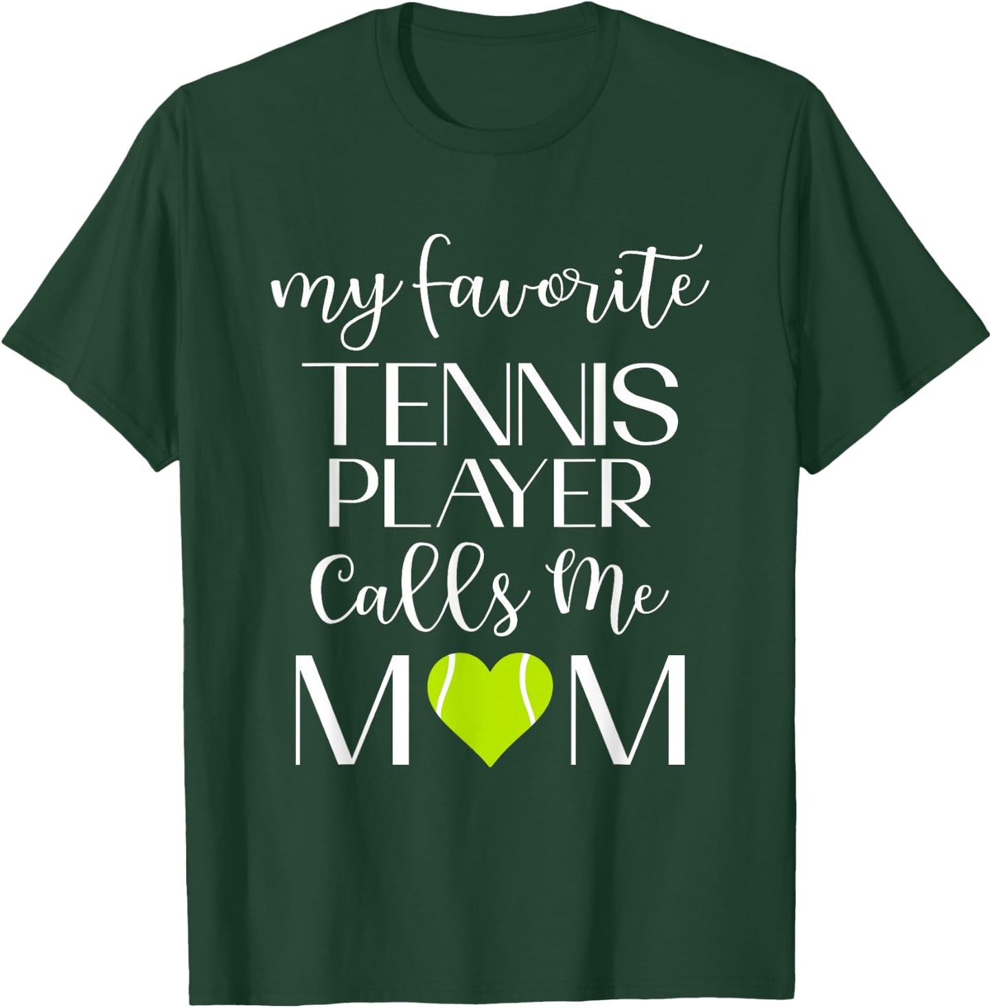 My Favorite Tennis Player Calls Me Mom Tennis Mom T-Shirt - T-Shirt | Forest