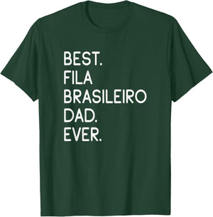 Best Fila Brasileiro Dad Ever Brazilian Mastiff T-Shirt - T-Shirt | Forest