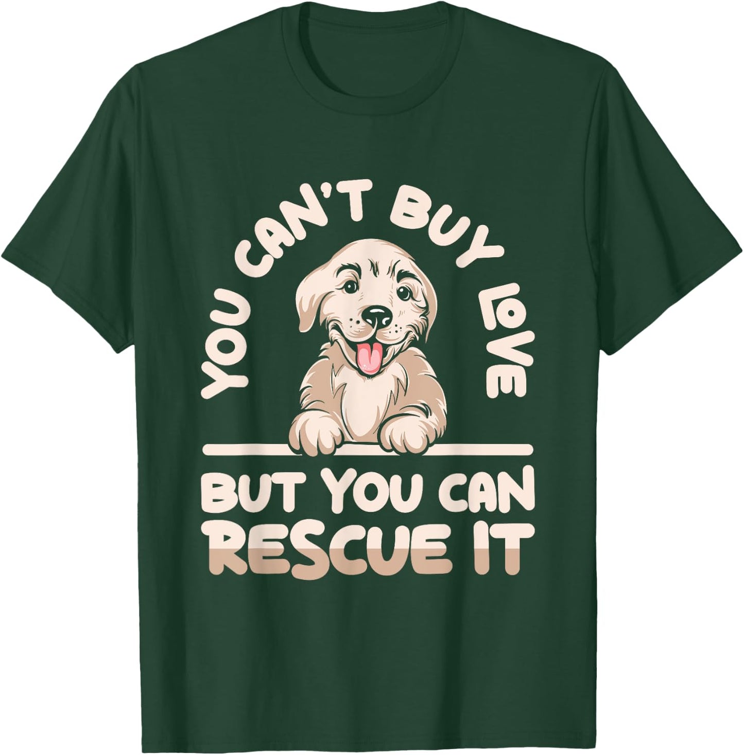 You Can’t Buy Love But You Can Rescue It Cute Dog Adoption Women T-Shirt - T-Shirt | Forest