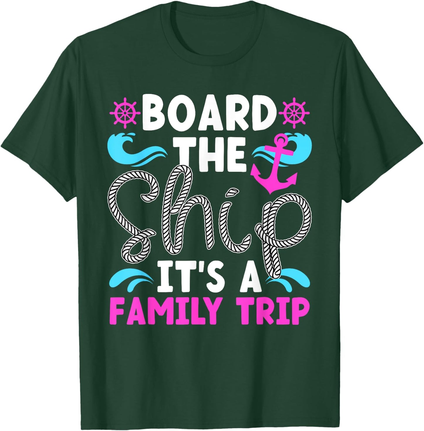 It's A Family Cruise Trip 2025 Family Cruising Vacation T-Shirt - T-Shirt | Forest
