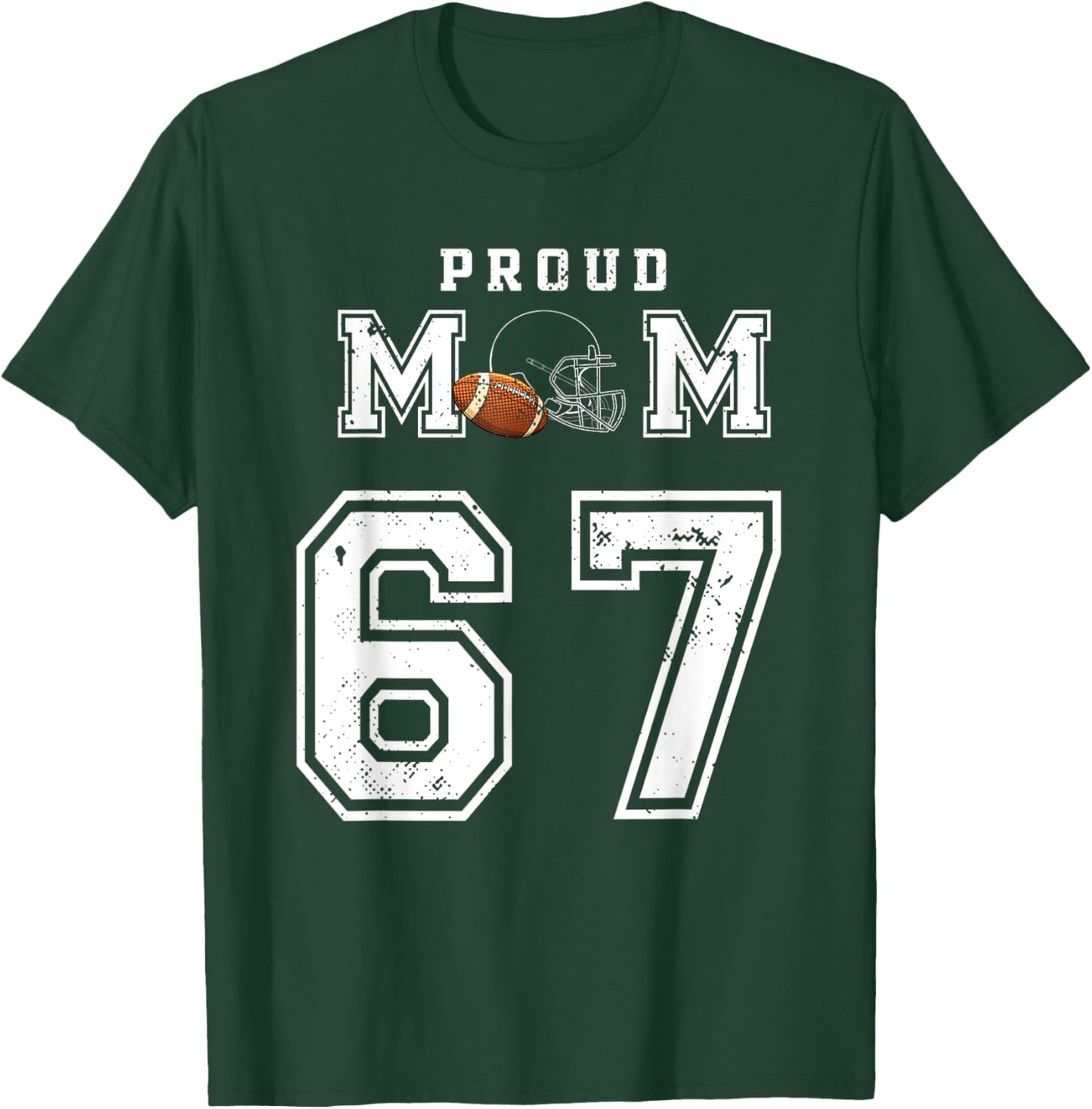 Custom Proud Football Mom Number 67 Personalized T-Shirt - T-Shirt | Forest