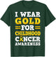 I Wear Gold For Childhood Cancer Awareness T-Shirt - T-Shirt | Forest