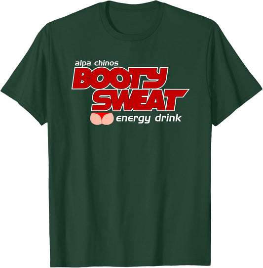Alpa Chino's Booty Sweat Energy Drink T-Shirt - T-Shirt | Forest