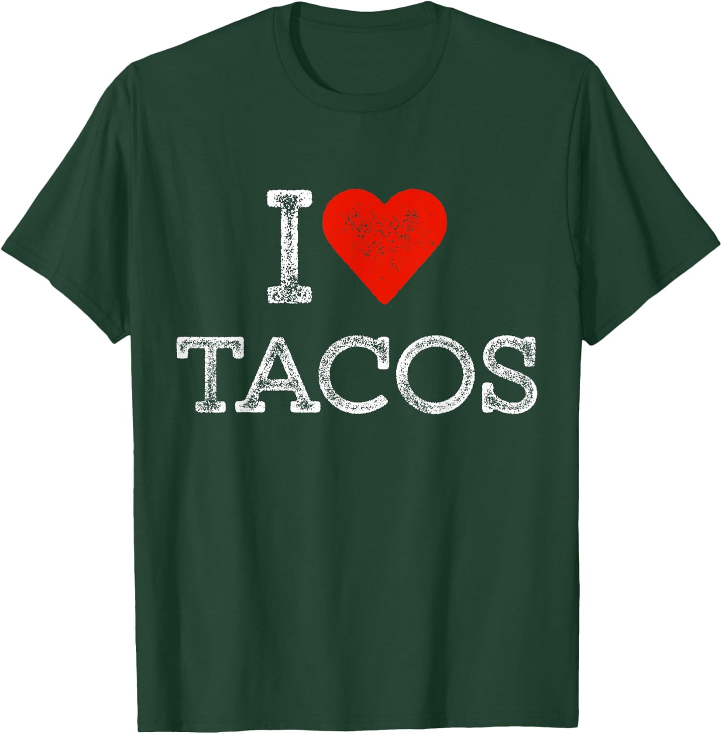 I Love Tacos Outfit Taco I Heart Tacos T-Shirt - T-Shirt | Forest