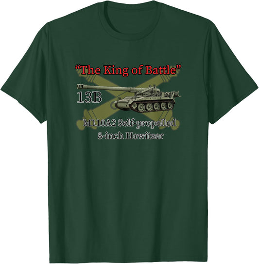 The King of Battle M110A2 8-inch SP Howitzer Field Artillery T-Shirt - T-Shirt | Forest