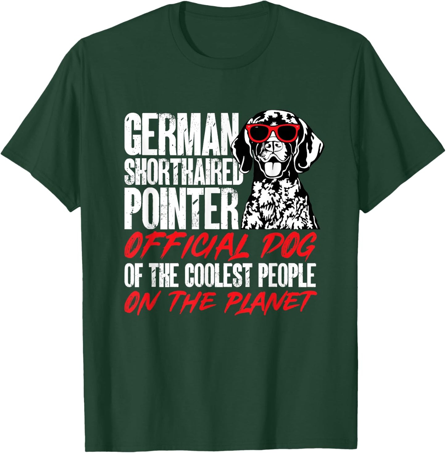 German Shorthaired Pointer GSP Dog T-Shirt - T-Shirt | Forest