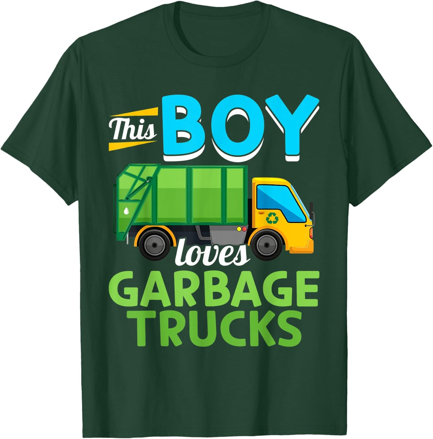 Garbage Truck - This Boy loves Garbage Trucks T-Shirt - T-Shirt | Forest